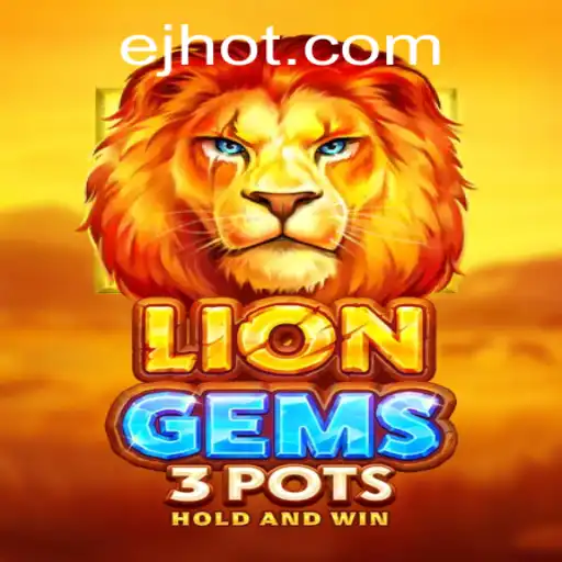 Descubra o Jogo LionGems3pots no EJcasino